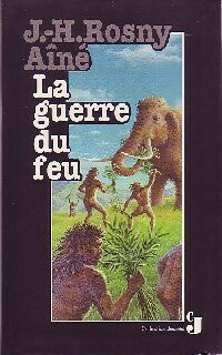 Livrenpoche : La guerre du feu - Joseph-Henry Rosny Ainé - Livre