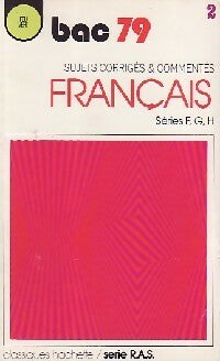 Livrenpoche : Français, sujets corrigés série F, G, H Bac 79 - Inconnu - Livre