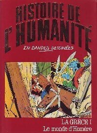 Livrenpoche : La Grèce Tome I : Le monde d'Homère - Alberto Cabado - Livre