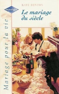 Livrenpoche : Le mariage du siècle - Kate Denton - Livre