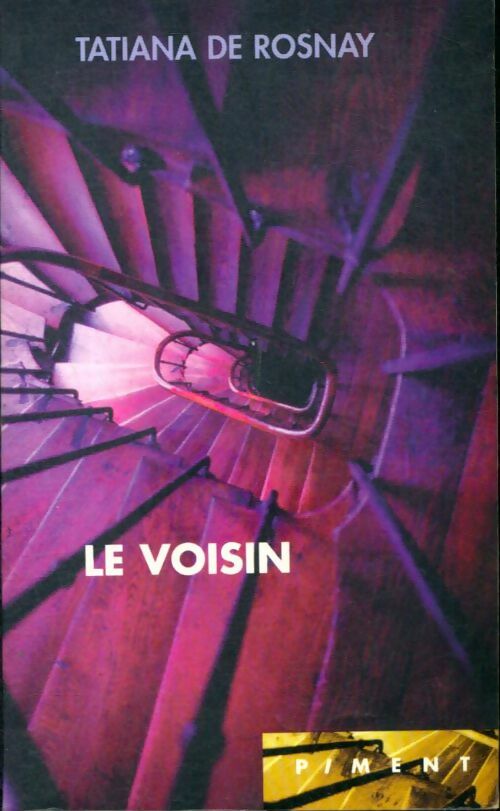Livrenpoche : Le voisin - Tatiana De Rosnay - Livre