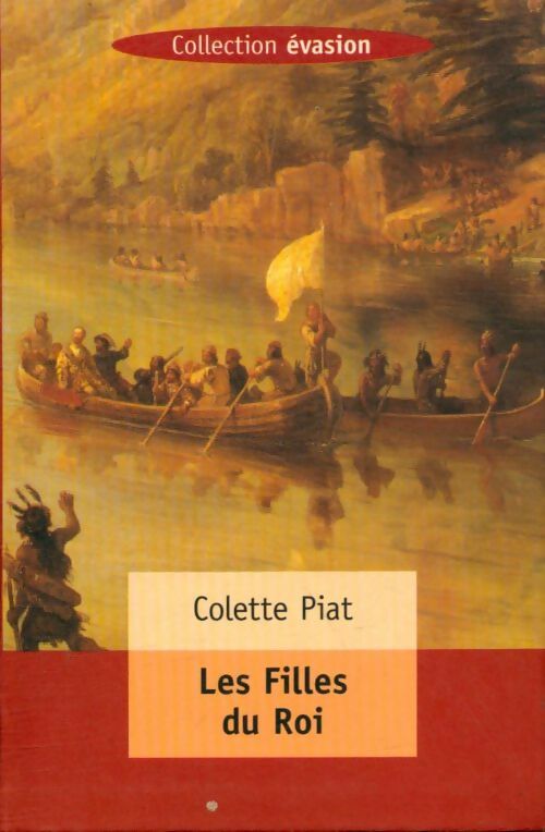 Livrenpoche : Les filles du Roi - Colette Piat - Livre