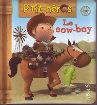 Livrenpoche : Le cow-boy - Emilie Beaumont, Nicolas Francescon - Livre