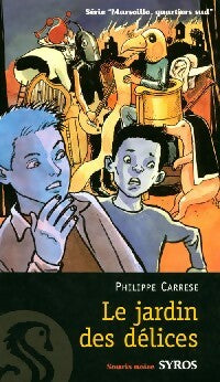 Livrenpoche : Le jardin des délices - Philippe Carrese - Livre