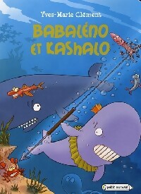 Livrenpoche : Babaléno et Kashalo - Yves-Marie Clément - Livre