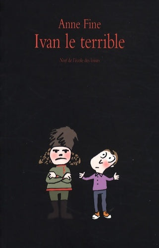 Livrenpoche : Ivan le terrible - Anne Fine - Livre