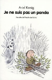 Livrenpoche : Je ne suis pas un panda - Ariel Kenig - Livre