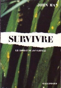 Survivre, le combat de Jan Little - John Man -  Gallimard GF - Livre