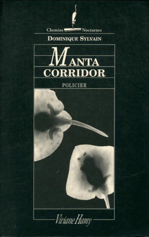 Livrenpoche : Manta corridor - Dominique Sylvain - Livre