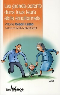 Livrenpoche : Les grands-parents dans tous leurs états émotionnels - Vittoria Cesari Lusso - Livre