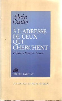 Livrenpoche : A l'adresse de ceux qui cherchent - Alain Guillo - Livre