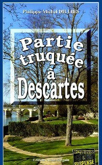 Livrenpoche : Partie truquée à Descartes - Philippe-Michel Dillies - Livre