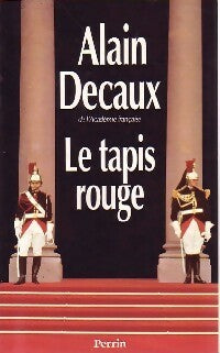 Livrenpoche : Le tapis rouge - Alain Decaux - Livre
