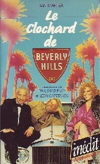 Le clochard de Beverly Hills - Ian Marter -  Inédit - Livre