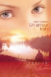 Un amour trahi - Linda Warren - Livre