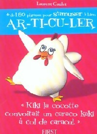 Livrenpoche : S'amuser à bien ar-ti-cu-ler : Kiki la cocotte - Laurent Gaulet - Livre