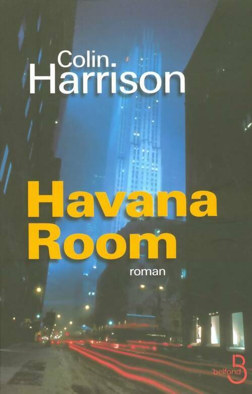Havana Room - Colin Harrison -  Belfond GF - Livre