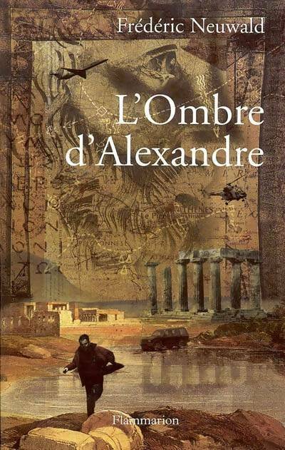 Livrenpoche : L'ombre d'Alexandre - Frédéric Neuwald - Livre