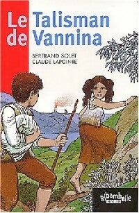Le talisman de Vannina - Bertrand Solet -  Ribambelle - Livre