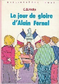 Le jour de gloire d'Alain Fernal - C.B. Hicks - Livre