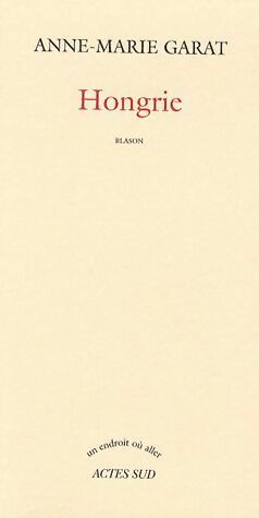 Livrenpoche : Hongrie - Anne-Marie Garat - Livre