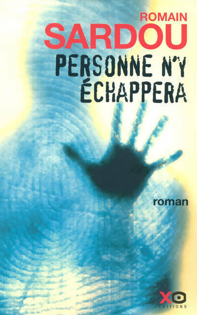 Livrenpoche : Personne n'y échappera - Romain Sardou - Livre