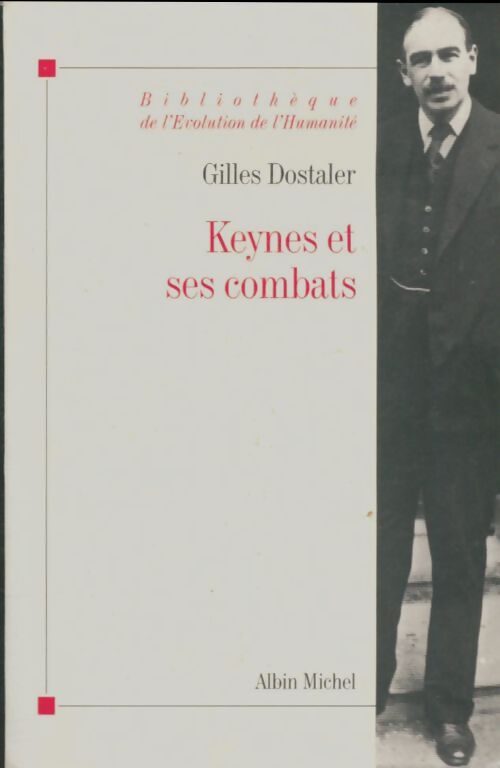 Livrenpoche : Keynes et ses combats - Gilles Dostaler - Livre