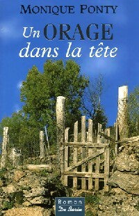 Livrenpoche : Un orage dans la tête - Monique Ponty - Livre