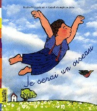 Livrenpoche : Je serai un oiseau - Rachel Haustafer-Douïeb - Livre