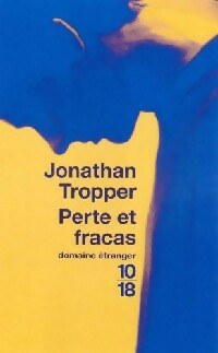 Livrenpoche : Perte et fracas - Jonathan Tropper - Livre