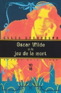 Livrenpoche : Oscar Wilde et le jeu de la mort - Gyles Brandreth - Livre