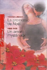 Livrenpoche : La promesse de noël / Un amant mystérieux - Heidi Rice, Yvonne Lindsay - Livre