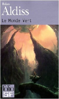 Le monde vert - Brian W. Aldiss - Livre