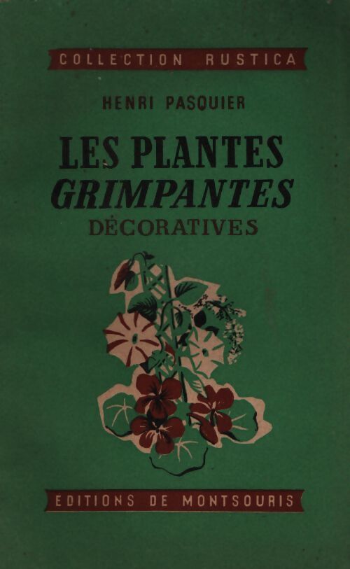 Les plantes grimpantes décoratives - Hélène Pasquier - Livre