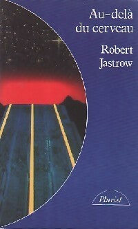 Livrenpoche : Au-delà du cerveau - Robert Jastrow - Livre