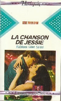 Livrenpoche : La chanson de Jessie - Kathleen Gilles Seidel - Livre