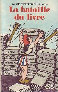 Livrenpoche : La bataille du livre - Antoine Spire, Jean-Pierre Viala - Livre