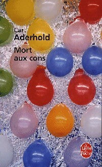 Livrenpoche : Mort aux cons - Carl Aderhold - Livre