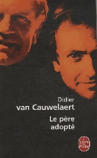 Livrenpoche : Le père adopté - Didier Van Cauwelaert - Livre