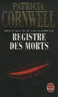 Livrenpoche : Une enquête de Kay Scarpetta. Le registre des morts - Patricia Daniels Cornwell - Livre