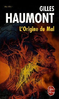 Livrenpoche : L'origine du mal - Gilles Haumont - Livre
