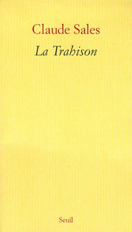 La trahison - Claude Sales -  Seuil GF - Livre