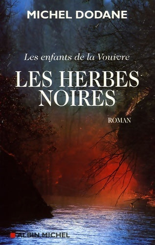 Livrenpoche : Les enfants de la Vouivre Tome II : Les herbes noires - Michel Dodane - Livre