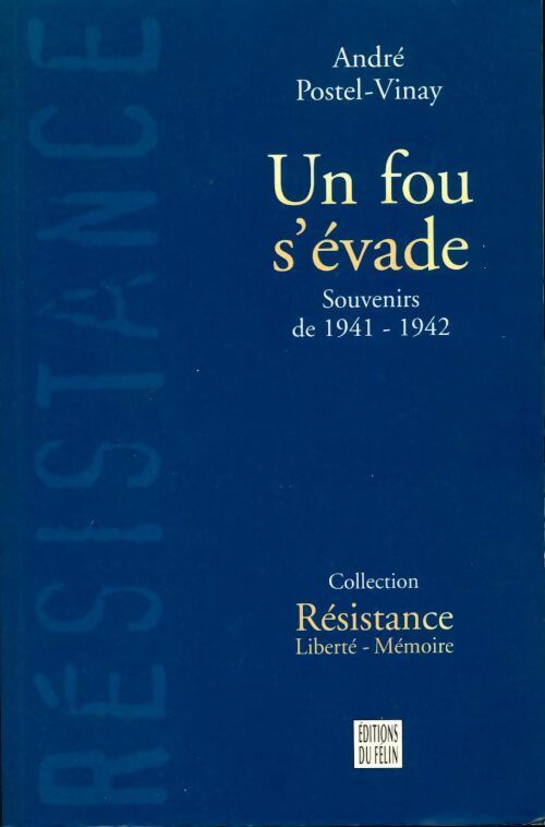 Livrenpoche : Un fou s'évade - André Postel-Vinay - Livre