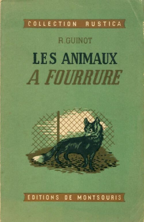 Livrenpoche : Les animaux à fourrure - R. Guinot - Livre