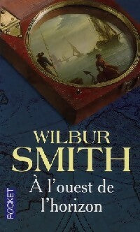 Livrenpoche : A l'ouest de l'horizon - Wilbur A. Smith - Livre