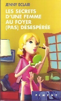Livrenpoche : Les secrets d'une femme au foyer (pas) désespérée - Jenny Eclair - Livre