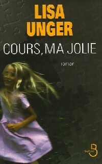 Livrenpoche : Cours, ma jolie - Lisa Unger - Livre