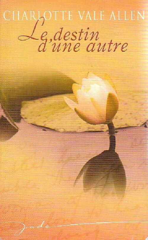 Livrenpoche : Le destin d'une autre - Charlotte Vale Allen - Livre