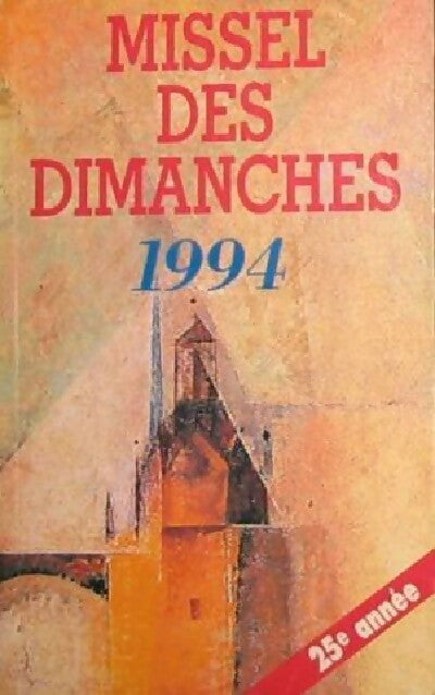 Livrenpoche : Missel des dimanches 1994 - Collectif - Livre
